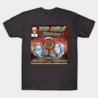 Dead Girls Talking Season 2 T-Shirt